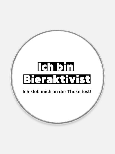 Bieraktivist Sprüche Malleurlaub - Runder Kühlschrankmagnet - Weiß