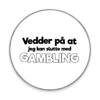 bet i can quit gambling - Round  fridge magnet - white - Front
