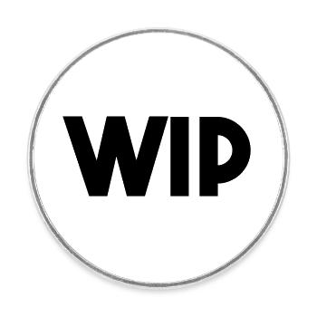 WIP - Round  fridge magnet - white - Front