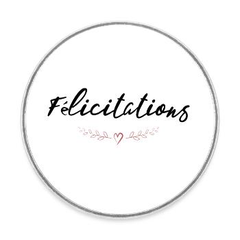 BRAVO. FELICITATIONS. NAISSANCE. ANNIVERSAIRE. BAC - Magnet rond - blanc - Devant