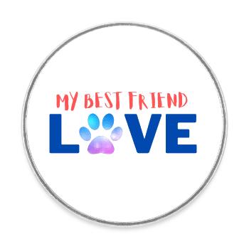 My best friend - Runder Kühlschrankmagnet - Weiß - Vorne