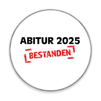 Abitur 2025 bestanden - Runder Kühlschrankmagnet - Weiß - Vorne