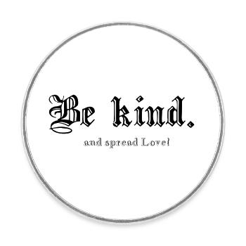 Be kind. - Round  fridge magnet - white - Front
