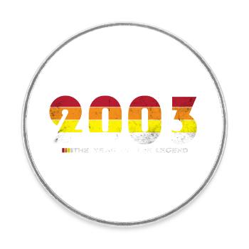 Jahrgang 2003 - Das Jahr der Legende - Retro 21 - Runder Kühlschrankmagnet - Weiß - Vorne