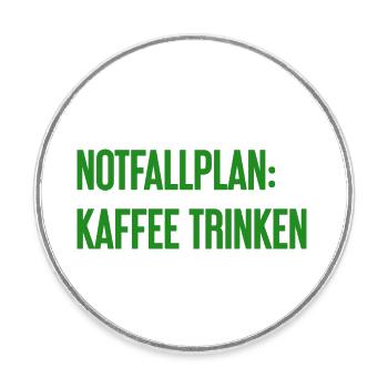 Kaffee-Notfallplan - Runder Kühlschrankmagnet - Weiß - Vorne