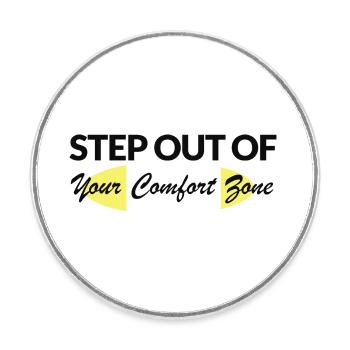 Step Out of Your Comfort Zone - Runder Kühlschrankmagnet - Weiß - Vorne