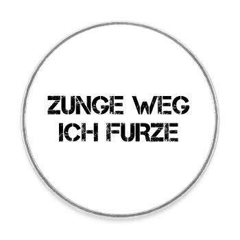 Zunge Weg Ich Furze - Runder Kühlschrankmagnet - Weiß - Vorne