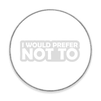 I prefer not to - Round  fridge magnet - white - Front