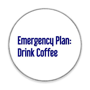 Kaffee-Notfallplan - Runder Kühlschrankmagnet - Weiß - Vorne