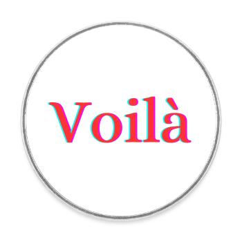 Voilà - Magnet rond - blanc - Devant