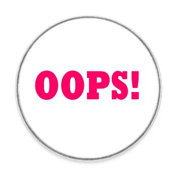 Oops - Runder Kühlschrankmagnet - Weiß - Vorne