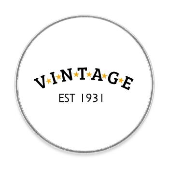 Vintage is 1931 - Round  fridge magnet - white - Front