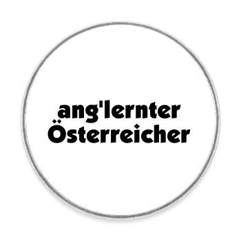 angelernter Österreicher - Runder Kühlschrankmagnet - Weiß - Vorne