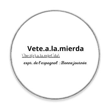 Vêtement pour Espagnol humoristique ! - Magnet rond - blanc - Devant