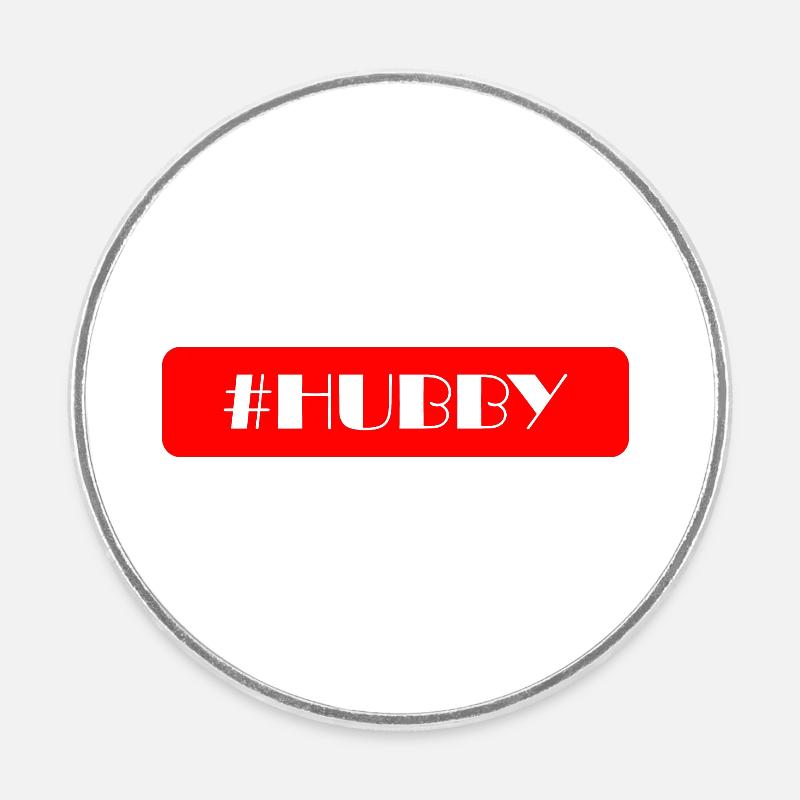 Texte de Hubby - Magnet rond - blanc