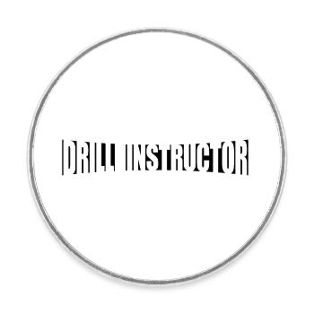 Text Drill Instructor - Runder Kühlschrankmagnet - Weiß - Vorne