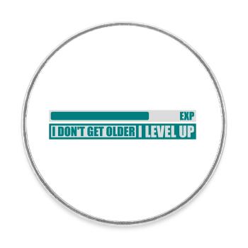 get older level up - Round  fridge magnet - white - Front