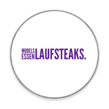 MODELS essen Lauf STEAKS +++ Funny and New Design! - Runder Kühlschrankmagnet - Weiß - Vorne