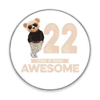 22 Years of being Awesome Teddy Bear - Runder Kühlschrankmagnet - Weiß - Vorne