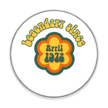 Légendaire depuis avril 1972 Anniversaire Rétro - Magnet rond - blanc - Devant