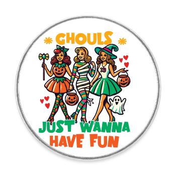 Les goules veulent juste s’amuser Halloween Fun - Magnet rond - blanc - Devant