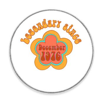 Legendary since December 1976 Birthday Retro - Round  fridge magnet - white - Front