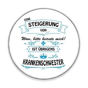 Steigerung-Krankenschwester - Runder Kühlschrankmagnet - Weiß - Vorne