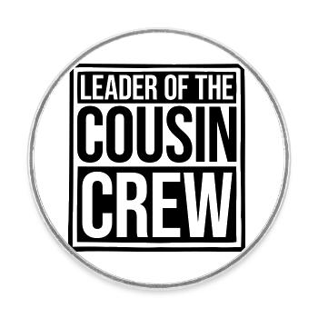Leader Cousin Crew Team - Runder Kühlschrankmagnet - Weiß - Vorne