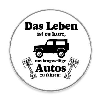 Offroad ,Geländewagen , 4x4 Fun , Das Leben..(25) - Runder Kühlschrankmagnet - Weiß - Vorne