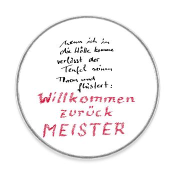 Willkommen zurück Meister - Runder Kühlschrankmagnet - Weiß - Vorne