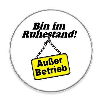 Rente Rentner Rentnerin Bin im Ruhestand(25) - Runder Kühlschrankmagnet - Weiß - Vorne