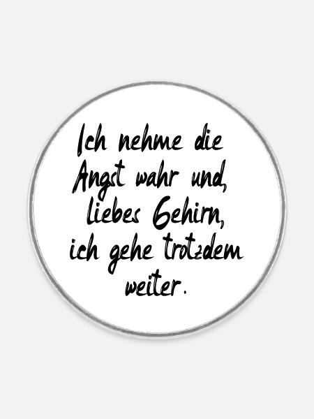 ÄNGSTE ÜBERWINDEN - MOTIVATION SPRÜCHE - Runder Kühlschrankmagnet - Weiß