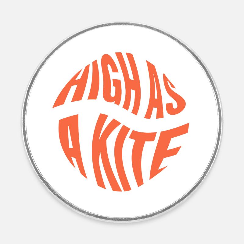 High as a Kite - Runder Kühlschrankmagnet - Weiß