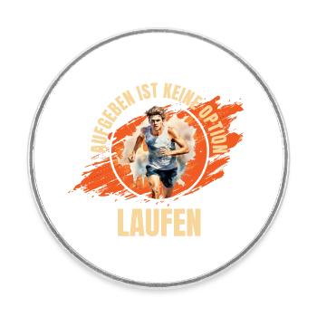 Laufen: Aufgeben ist keine Option - Runder Kühlschrankmagnet - Weiß - Vorne