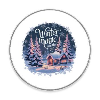 Winter Magic is in the Air – Winterlandschaft - Runder Kühlschrankmagnet - Weiß - Vorne
