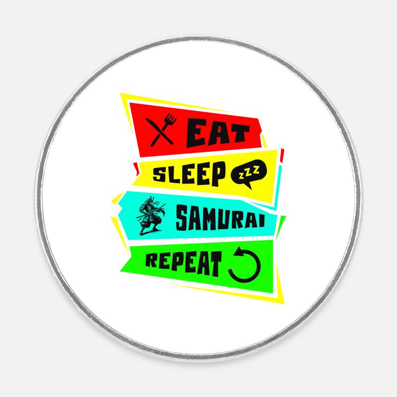 Samouraï Manger Dormir Samouraï Répéter - Magnet rond - blanc
