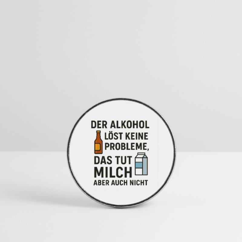 Alcohol does not solve any problems Round  fridge magnet