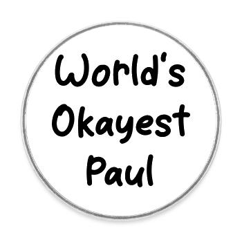 World's okayest Paul - Runder Kühlschrankmagnet - Weiß - Vorne