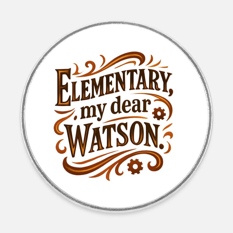 Elementary my dear Watson - Magnet rond - blanc