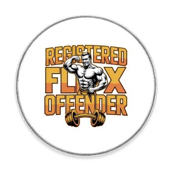 Registered Flex Offender - Funny Gym Tshirt - Round  fridge magnet - white - Front