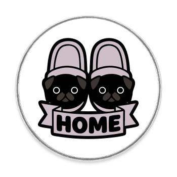 Pug Slippers Home Banner - Round  fridge magnet - white - Front