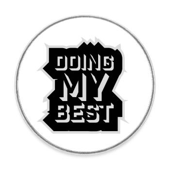 Doing My Best Lustig Ehrlich Motivational Spruch - Runder Kühlschrankmagnet - Weiß - Vorne