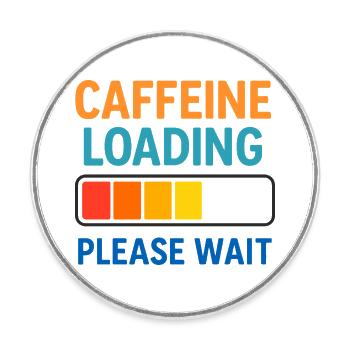 Temps d’attente de la barre de chargement du café - Magnet rond - blanc - Devant