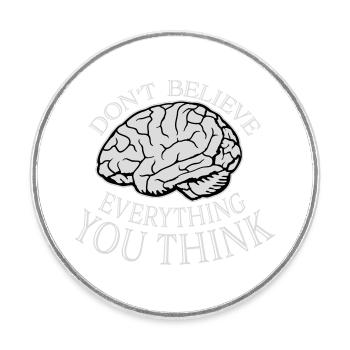 Don't Believe Everything You Think Saying Wisdom - Round  fridge magnet - white - Front