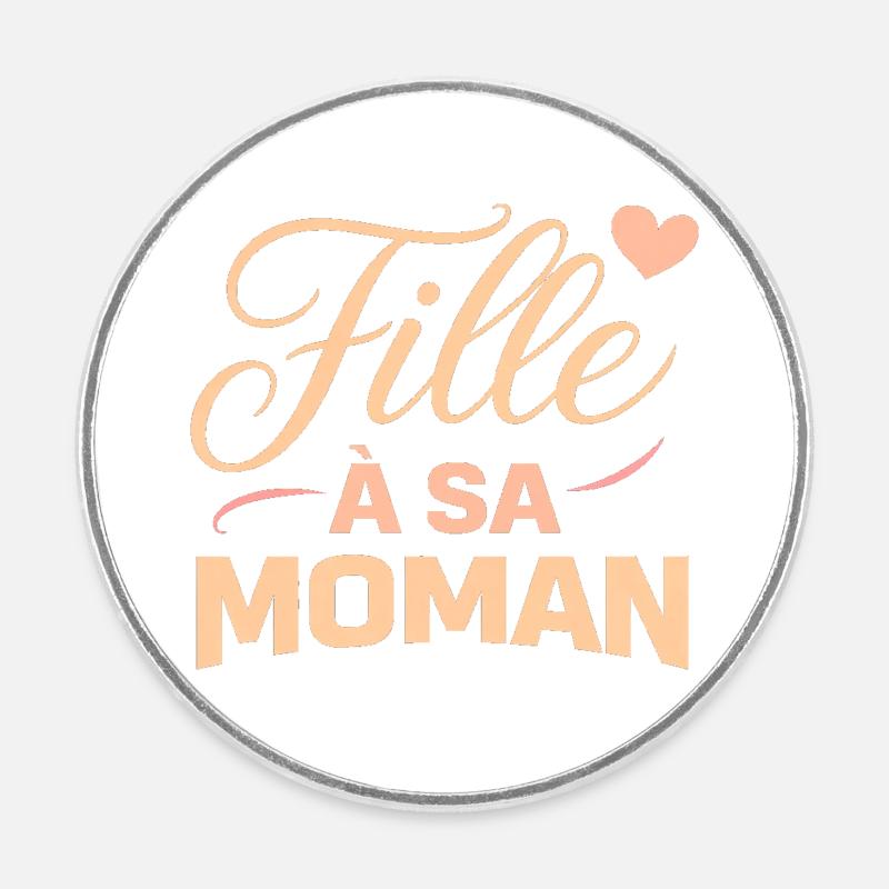 Fille_a_sa_moman - Magnet rond - blanc