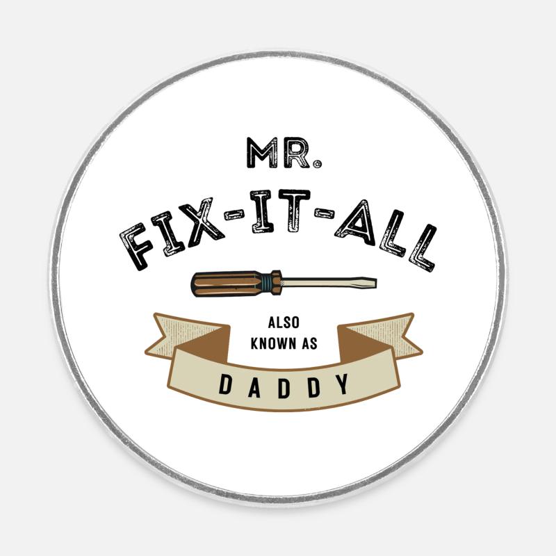 I fix everything - Round  fridge magnet - white