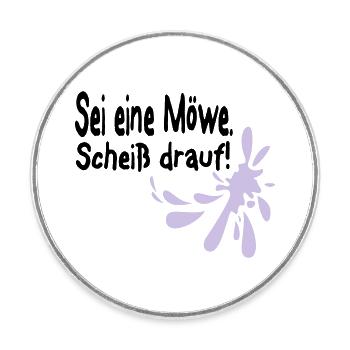 Möwen Scheiß drauf--3 - Runder Kühlschrankmagnet - Weiß - Vorne