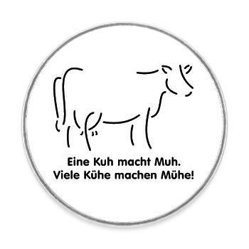 Eine Kuh mach Muh Spruch Sprichwort Geschenk Shirt - Runder Kühlschrankmagnet - Weiß - Vorne