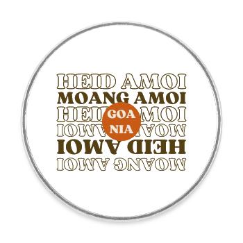 Heid Amoi Moang Amoi Goa Nia - Never This Morning - Round  fridge magnet - white - Front