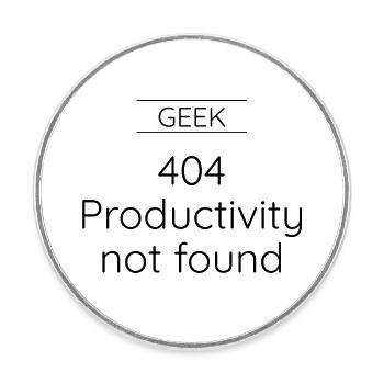 GEEK - Erreur 404 : Productivité non trouvée - Magnet rond - blanc - Devant